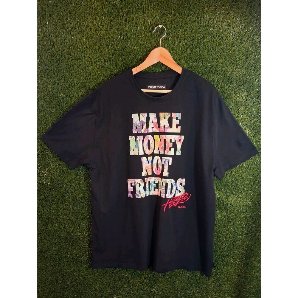 Create 2mrw Mens T-Shirt 3XL Black Make Money Not Friends Hustle Hard Graphic...